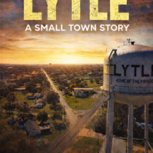 Lytle Texas Documentary